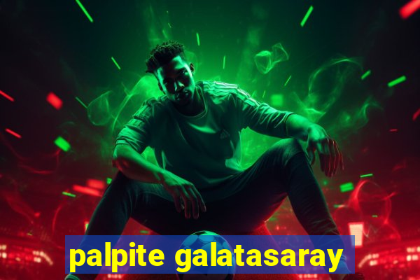 palpite galatasaray